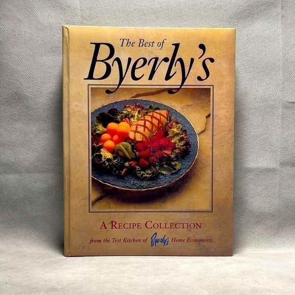 Recipes Book The Best of Byerly's The Test Kitchen Recipe Collection Cookbook - Picture 1 of 2